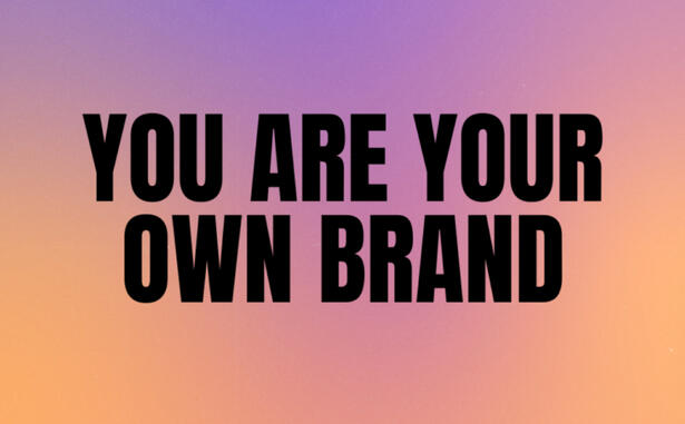 You are your own brand